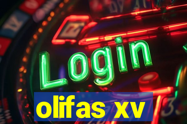 olifas xv